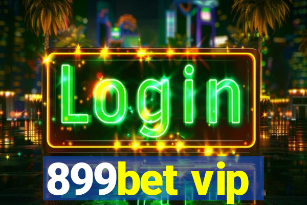 899bet vip